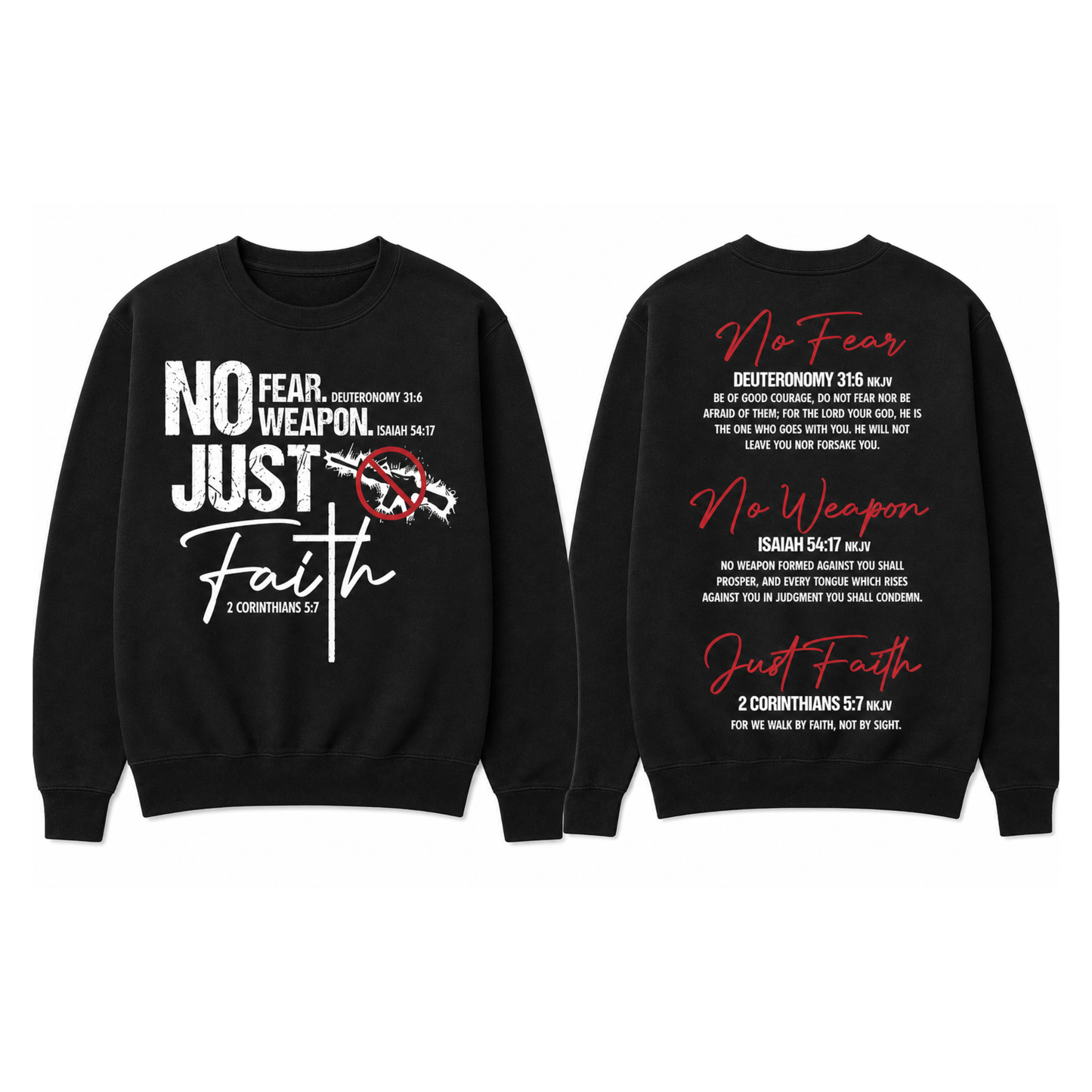 No Fear. No Weapon. Just Faith - Unisex Crewneck Sweatshirt