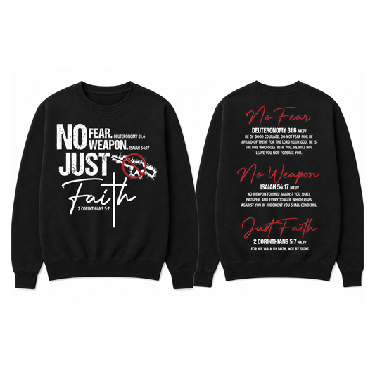 No Fear. No Weapon. Just Faith - Unisex Crewneck Sweatshirt